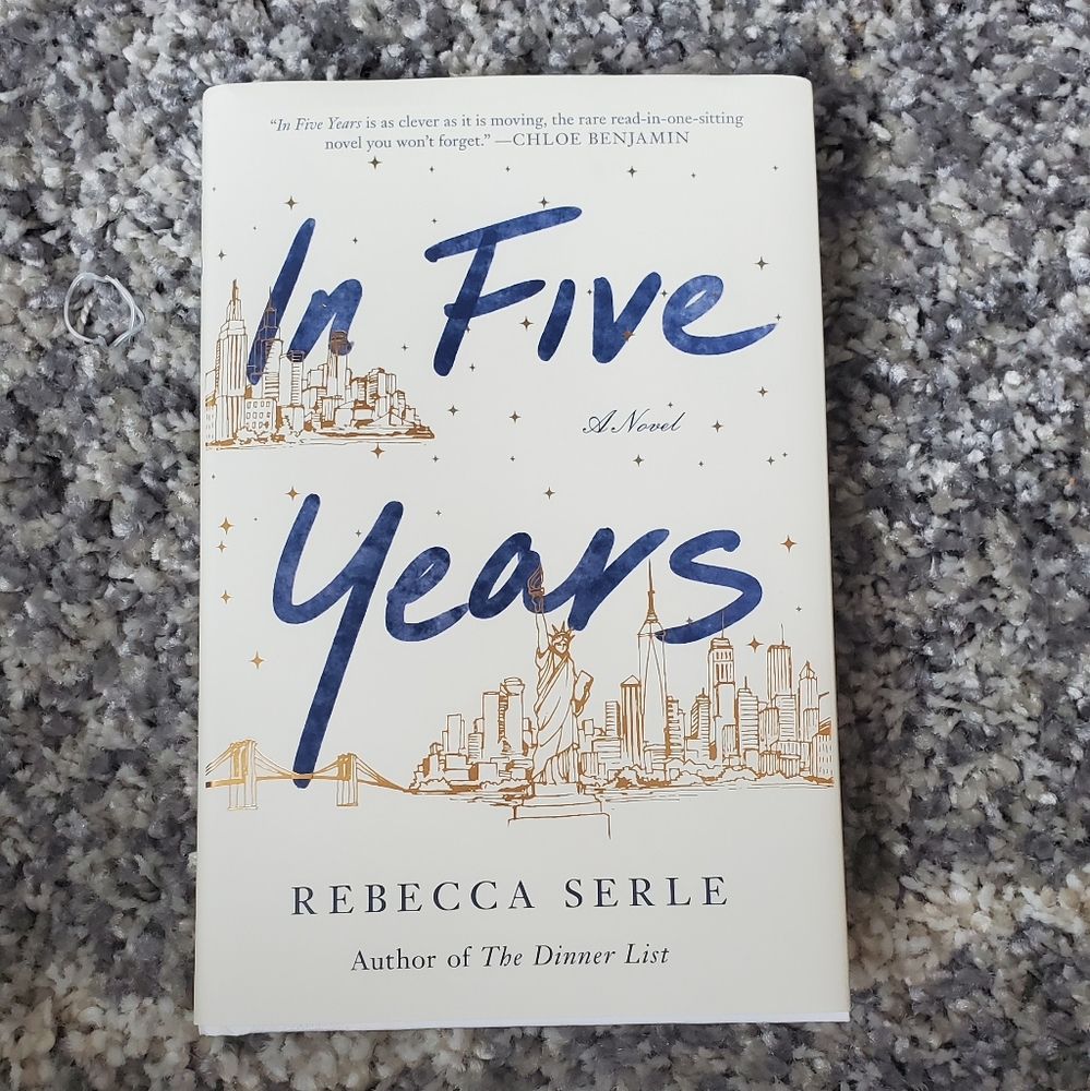 In Five Years: A Novel by Rebecca Serle HARDCOVER